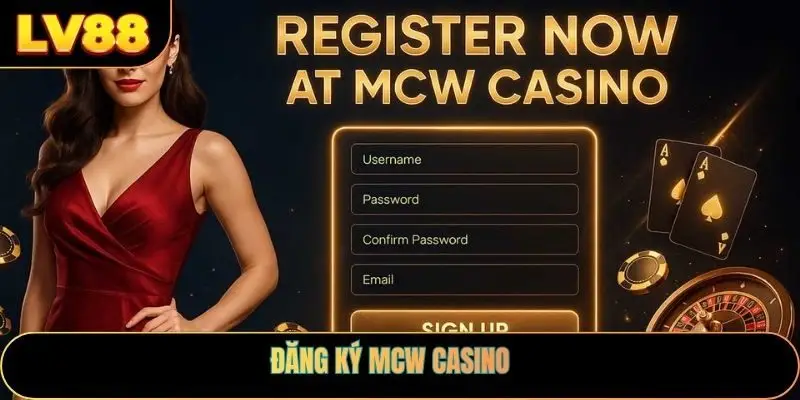 Đăng Ký MCW Casino